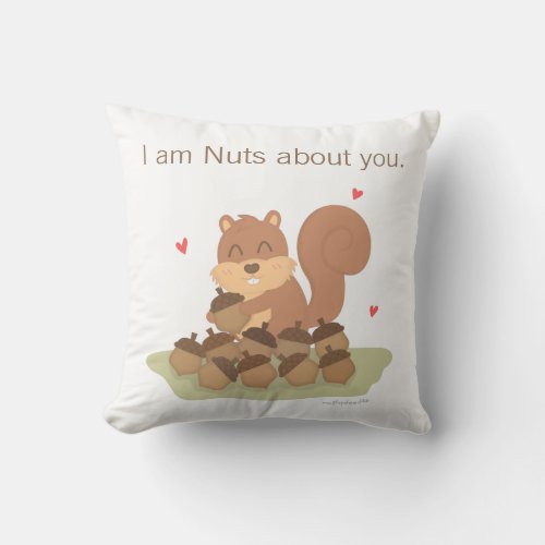 Cute Squirrel Nuts About You Funny Love Pillow