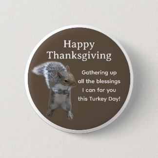 Cute Squirrel Photo Happy Thanksgiving Day Button