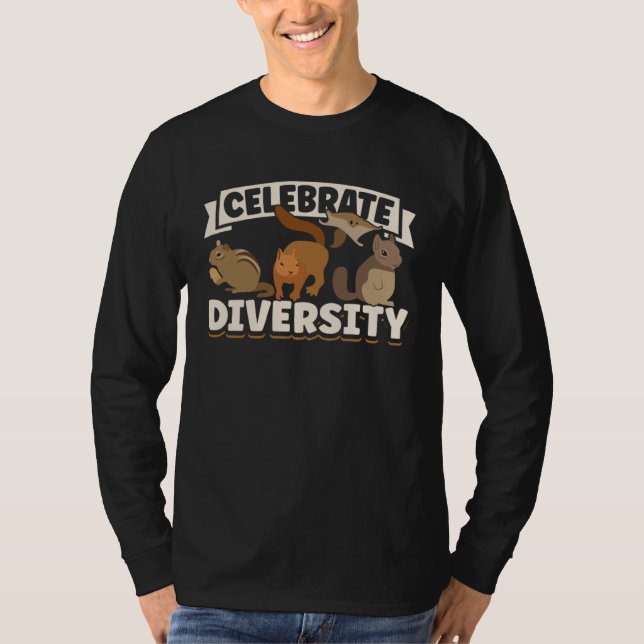 Cute Squirrel Rodent  Celebrate Diversity T-Shirt (Front)