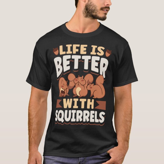 Cute Squirrel Rodent   With Squirrels T-Shirt (Front)