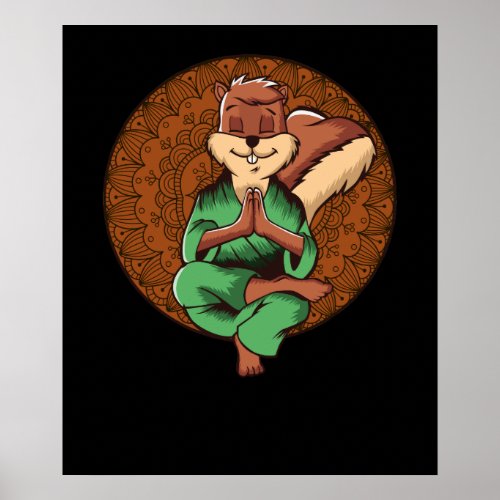 Cute Squirrel Zen Yoga Meditation Animal Buddha Poster