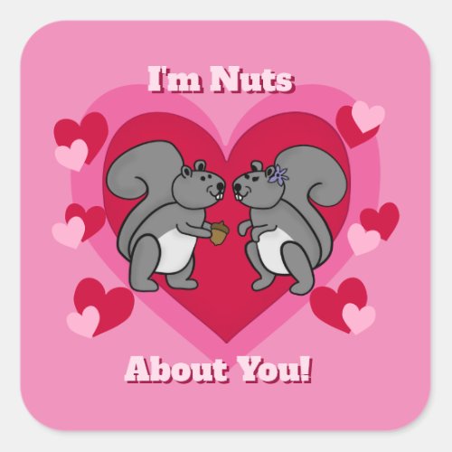 Cute Squirrels Im Nuts About You Valentine Square Sticker