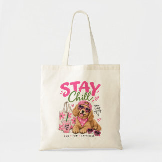 Cute Stay Chill Dog Pink Summer Good Vibes Tote Bag