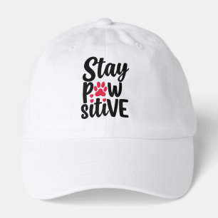 Cute Stay Pawsitive Pet Paw Print Quote Hat