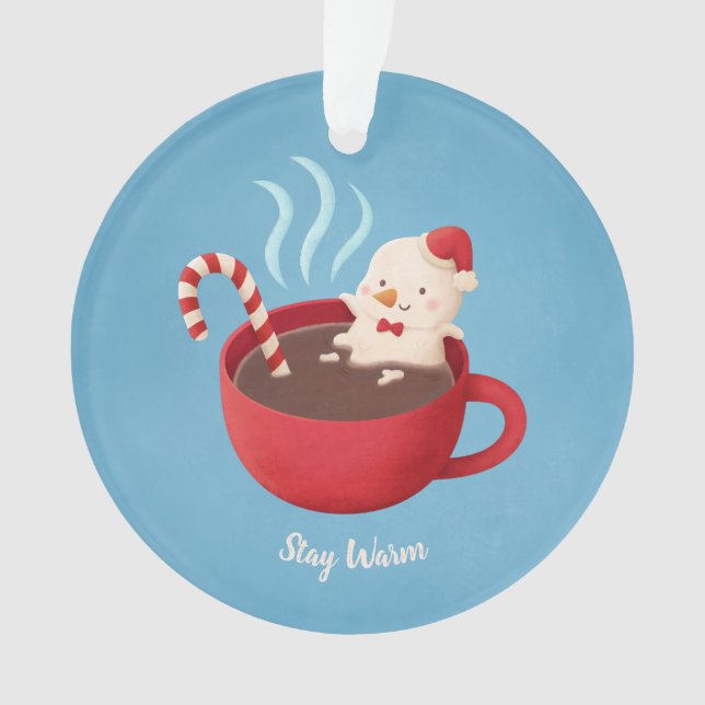 Cute Stay Warm Melting Snowman in Cup Ornament (Front)
