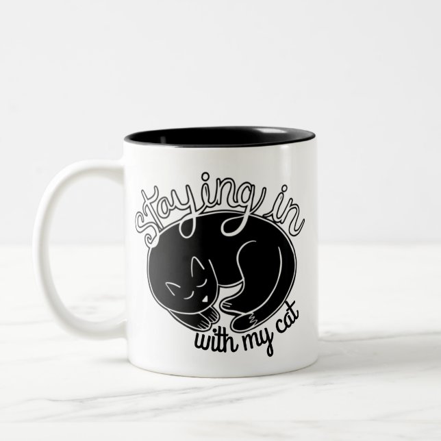 Cute Staying in With My Cat Quote Two-Tone Coffee Mug (Left)