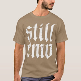 Cute Still Emo Goth 80s and 90s Music Band Lover  T-Shirt