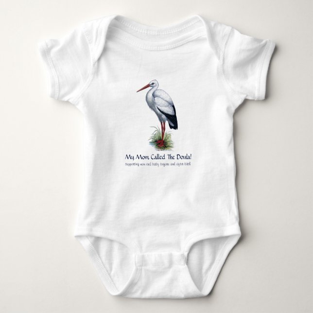 Cute Stork My Mom Called The Doula Baby Bodysuit (Front)