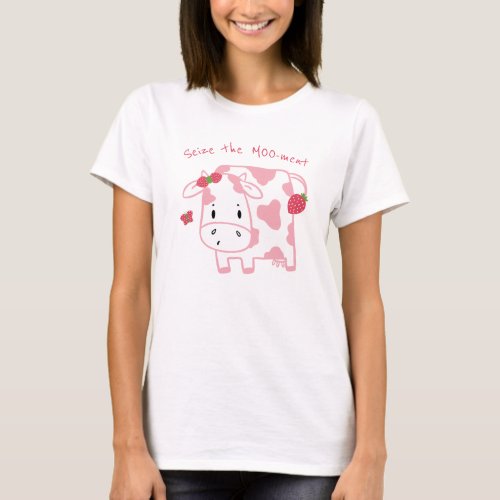 Cute Strawberry Cow Seize the Moo_ment T_Shirt