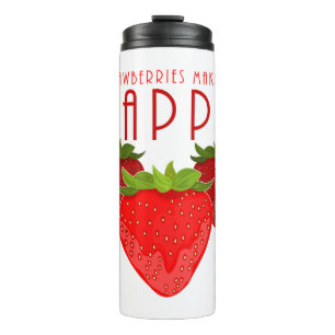 Cute Strawberry Quote Design Kawaii Fruit Thermal Tumbler