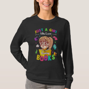 Cute Students Just A Girl Who Loves Reading Books  T-Shirt