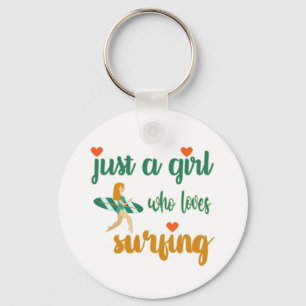 Cute summer quote Just a girl who loves surfing Keychain