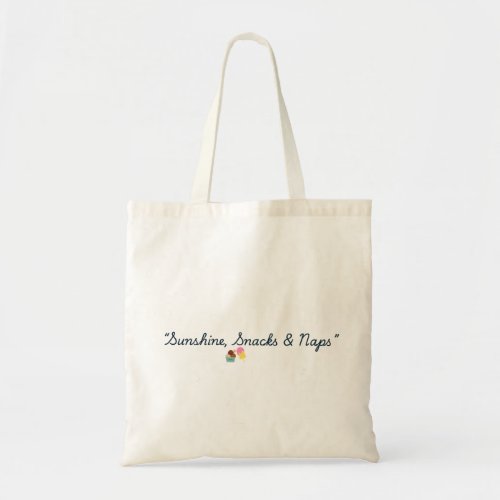 Cute Summer Tote Bag Sunshine Snacks And Naps Bag