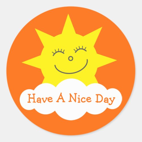 Cute Sun  Cloud Have A Nice Day Orange Stickers