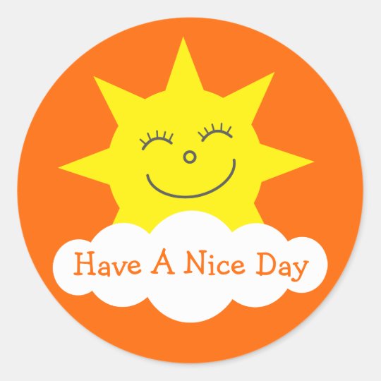 Cute Sun And Cloud Have A Nice Day Orange Stickers