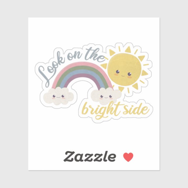 Cute Sun, Cloud & Rainbow: Look on the Bright Side Sticker (Sheet)