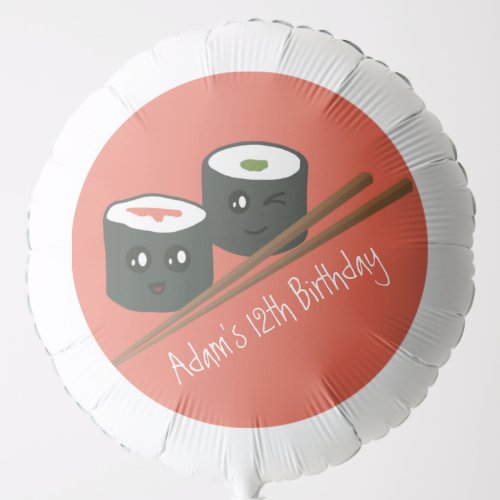 Cute Sushi Addict Kawaii Character Name Birthday  Balloon