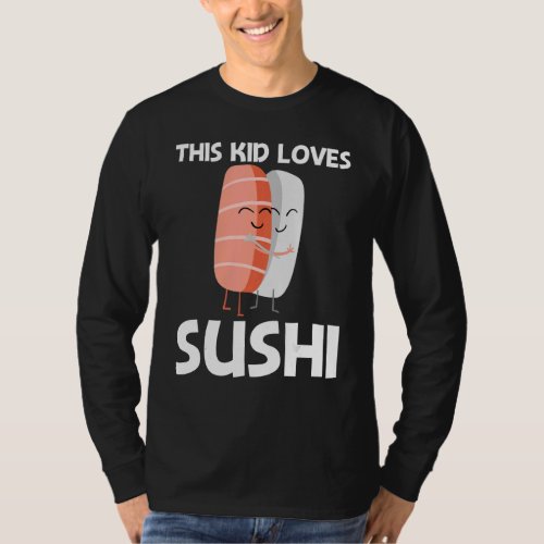 Cute Sushi For Kids Boys Japanese Cuisine Food   T_Shirt