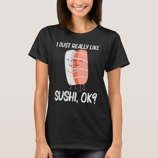 Cute Sushi For Men Women Japanese Cuisine Food T-Shirt (Front)