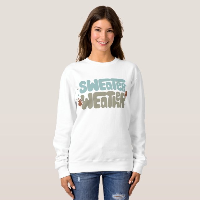 Cute Sweater Weather Fall  (Front Full)