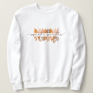 Cute Sweater Weather Script Fall Leaves   White