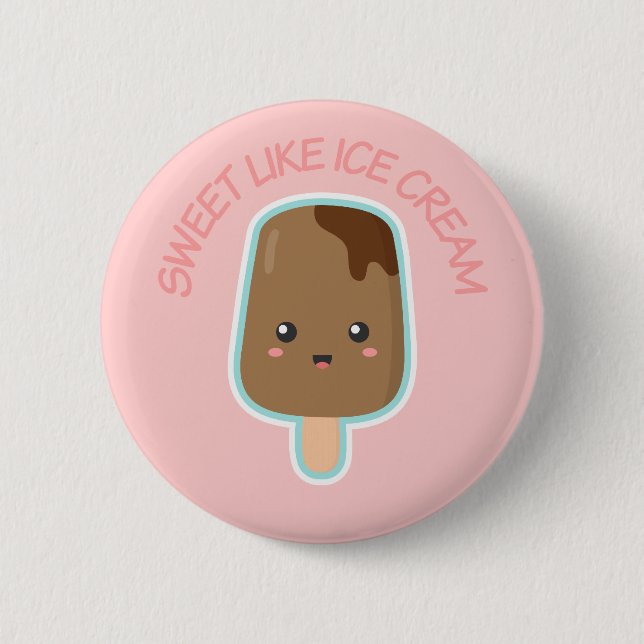 Cute Sweet Like Chocolate Ice Cream Button (Front)