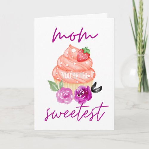 Cute  Sweet Muffin Floral Mothers Day Card