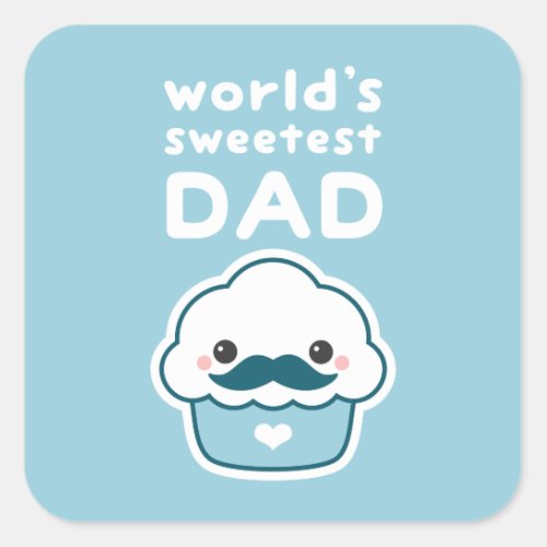 Cute Sweetest Dad Square Sticker
