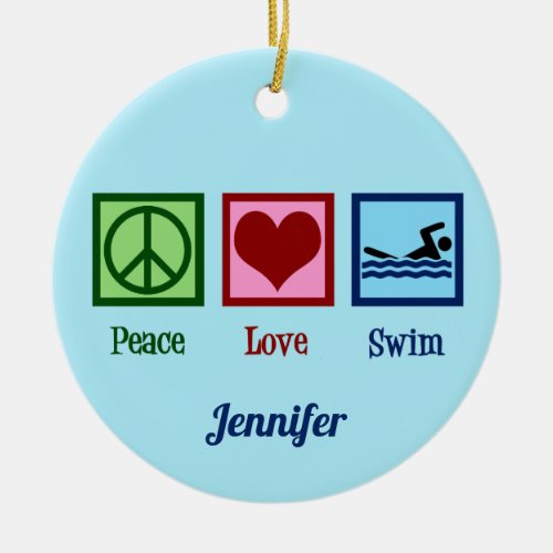 Cute Swimming _ Peace Love Swim Ceramic Ornament