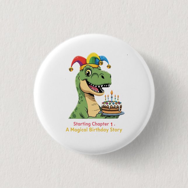 Cute T-Rex Dinosaur First Birthday Magical Story  Button (Front)