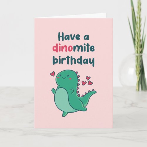 Cute T_Rex Dinosaur Pun Funny Dinomite Birthday Card