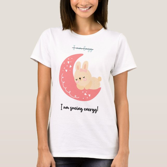 Cute T-Shirt | I Am Saving Energy! (Front)