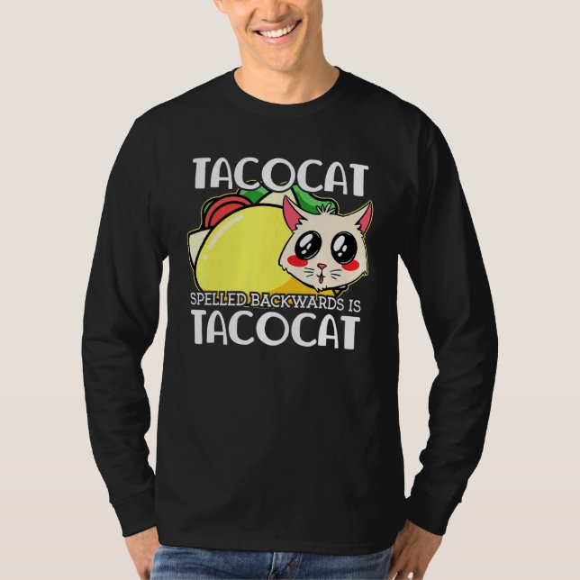 Cute Taco Cat Spelled Backward Is Tacocat Mexican  T-Shirt (Front)