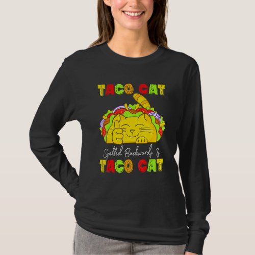 Cute Taco Cat Spelled Backwards Is Taco Cat Cinco  T_Shirt