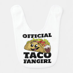 Cute Taco Fangirl Mexican Food Lover Funny Baby Bib