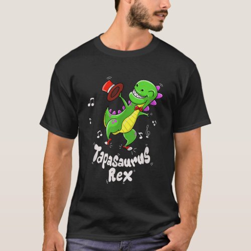 Cute Tapasaurus Rex Funny Tap Dance Dinosaur Lover T_Shirt