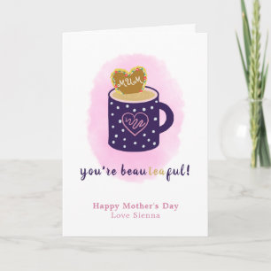 Cute Tea Lover Beautiful Quote Mother's Day Card