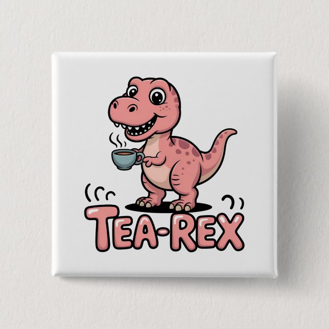 Cute Tea-Rex Pink Dinosaur – Sip Happens! Button (Front)