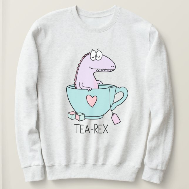 Cute Tea-Rex Sweatshirt (Design Front)