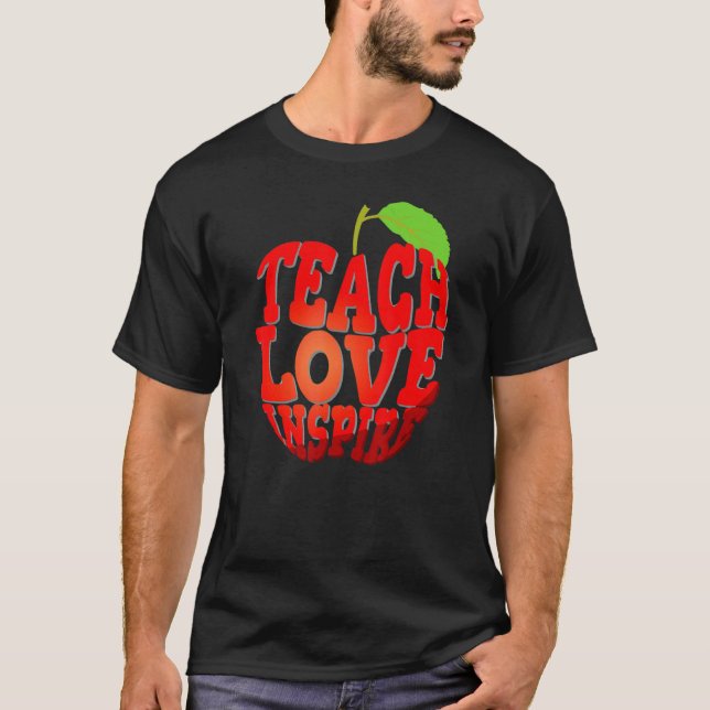 Cute Teach Love Inspire Apple Teacher Student Back T-Shirt (Front)