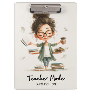 Cute Teacher Cartoon with "Teacher Mode Always On" Clipboard