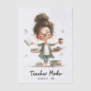 Cute Teacher Cartoon with "Teacher Mode Always On" Tissue Paper