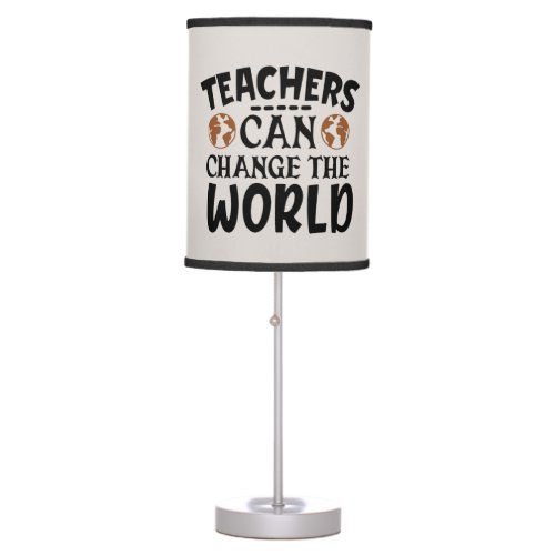 Cute Teacher change world word art Table Lamp