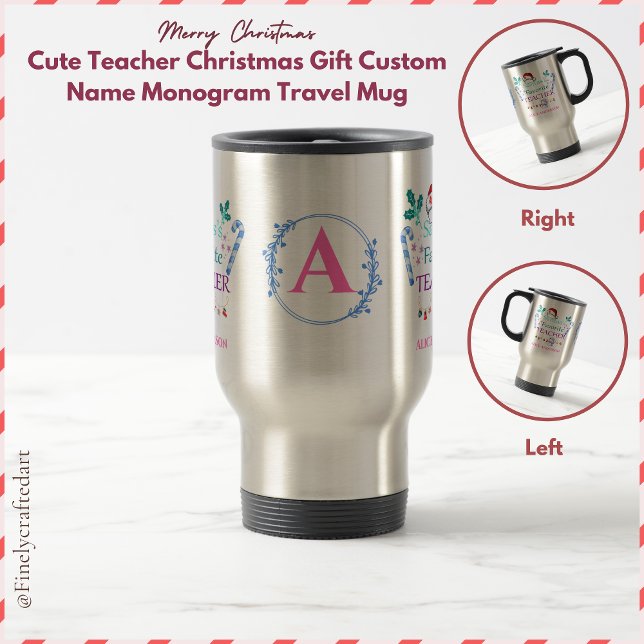 Cute Teacher Christmas Gift Custom Name Monogram Travel Mug (Creator Uploaded)