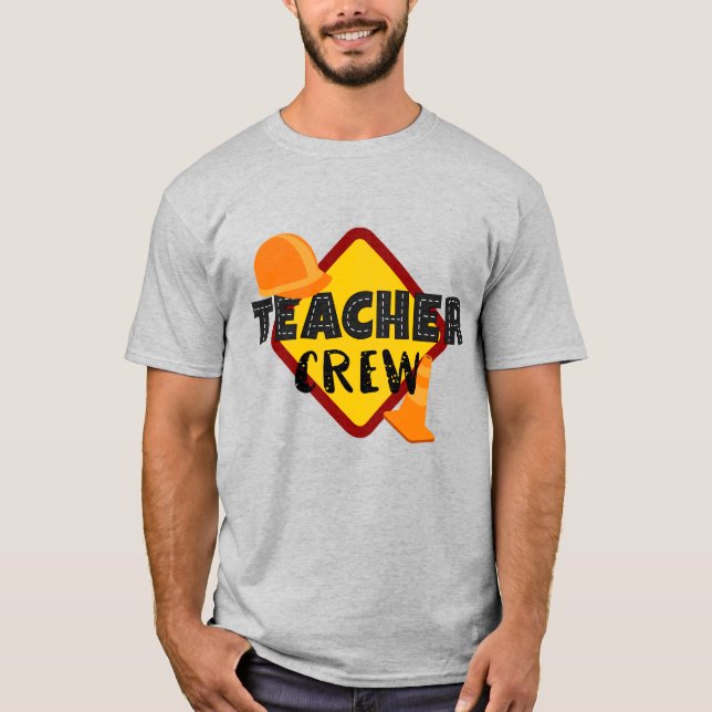 Cute Teacher construction crew word art T-Shirt (Front)