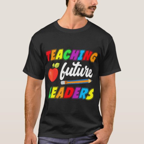 Cute Teacher Life Back To School Teaching Future L T_Shirt