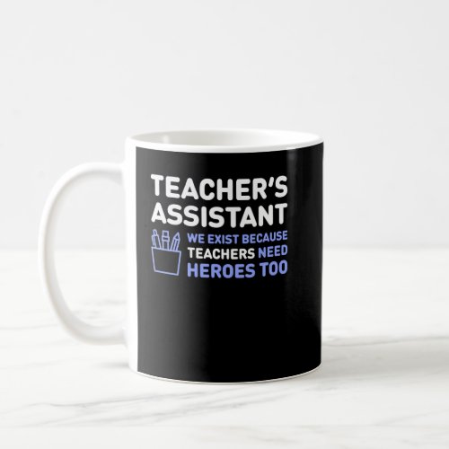 Cute   Teacher s Assistant Teaching Assistant  Coffee Mug