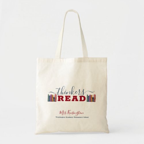 Cute Teacher Thinkers Read Books Tote Bag