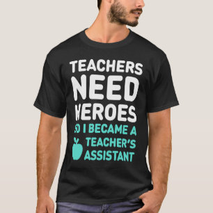Cute Teacher's Assistant Teaching Assistant T-Shirt