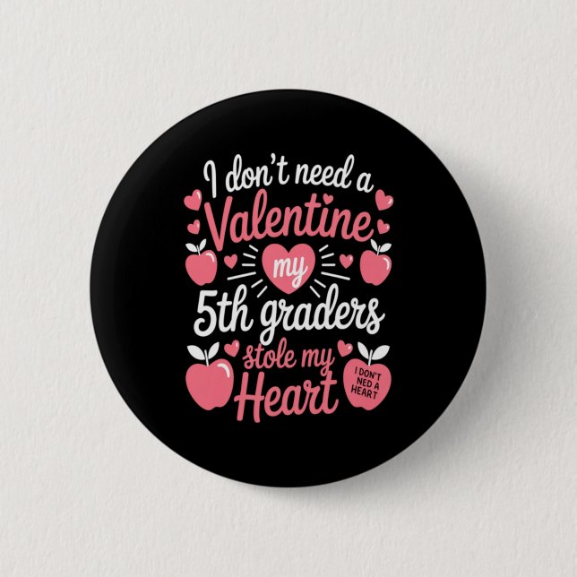 Cute Teachers Valentines Day Button (Front)